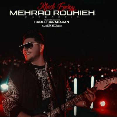 خوش انرژی مهراد روحیه